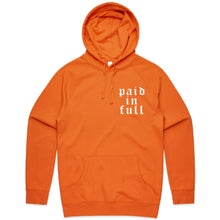 Load image into Gallery viewer, Paid in full - Hoodie