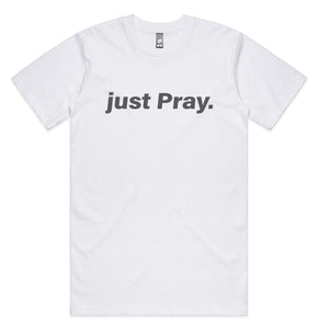 just Pray.